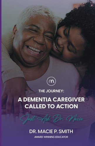 A Dementia Caregiver Called to Action The Journey