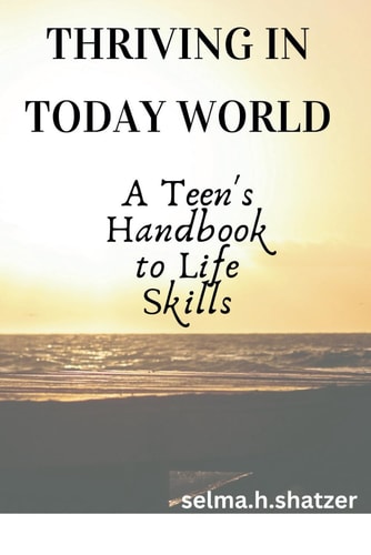 Thriving in Today's World A Teen's Handbook to Life Skills