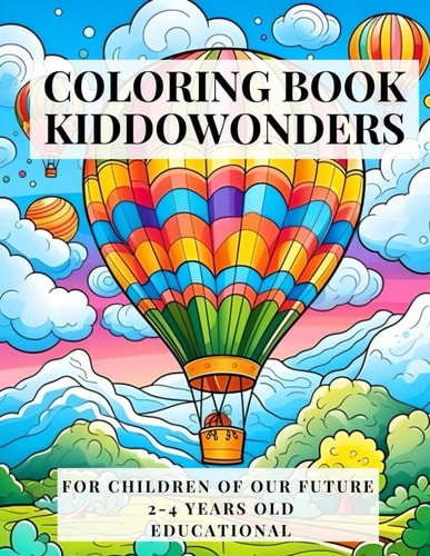Coloring Book For Children of Our Future 2-4 Years Old Educational