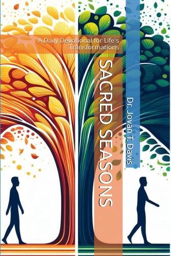 Sacred Seasons A Daily Devotional for Life's Transformations
