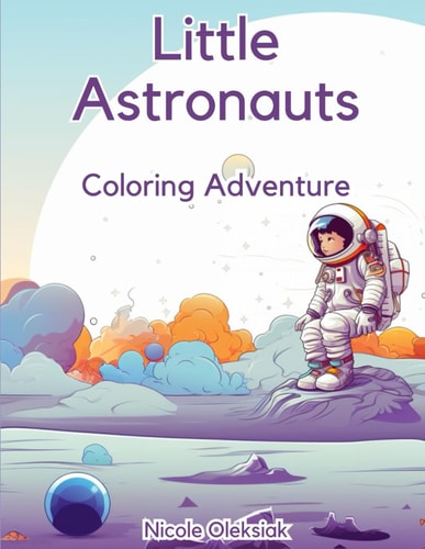 Little Astronauts Coloring Adventure