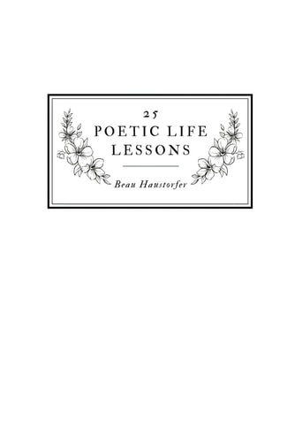 25 Poetic Life Lessons