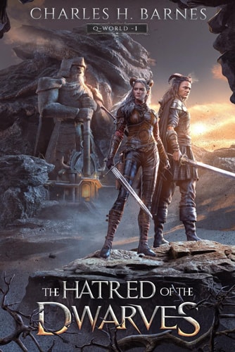 HATRED OF THE DWARVES An Epic Fantasy Litrpg Adventure