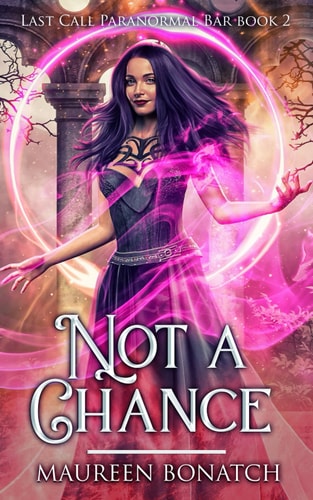 Not A Chance An Urban Fantasy Adventure