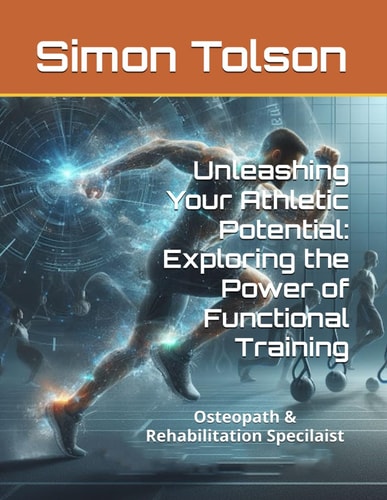 Unleashing Your Athletic Potential Exploring the Power of Functional Training