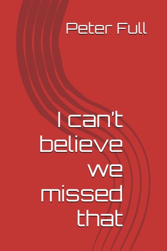 I Can't Believe We Missed that