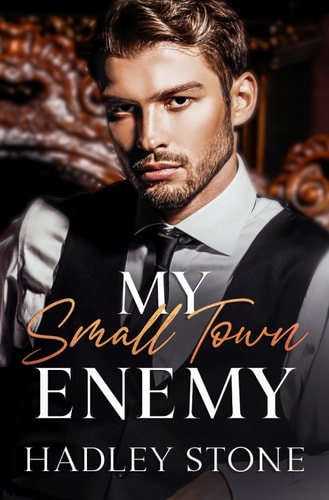 My Small Town Enemy A Hometown Enemies-to-Lovers Romance