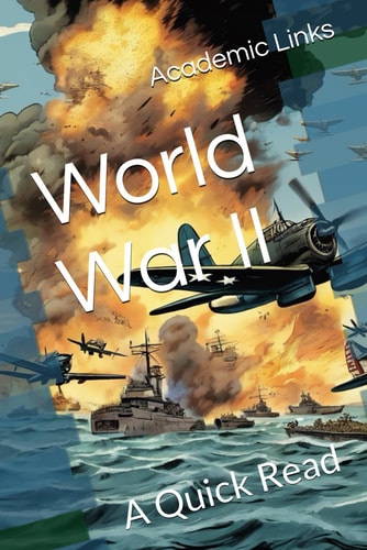 World War II A Quick Read