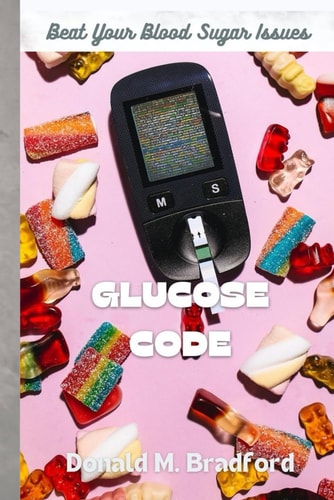 Glucose Code Beat Your Blood Sugar Issues