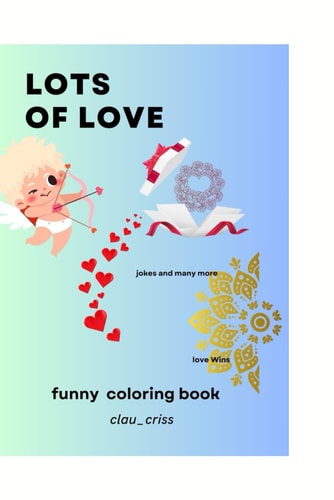 Lots of Love Coloring Book and Funny Jokes