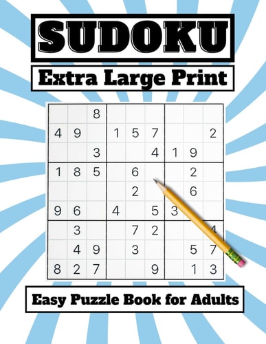 Extra Large Print Easy Sudoku Puzzle Book for Adults Over 100 Beginner Friendly Puzzles, Simple Brain Games Book For Adults and Senior