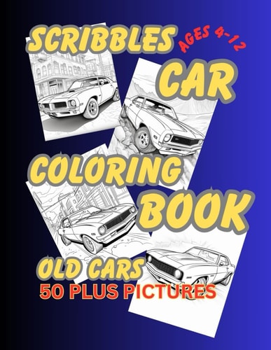 SCRIBBLES CARS COLORING BOOK Old Cars