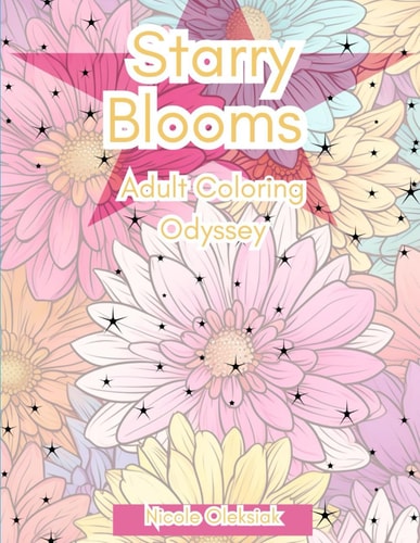 Starry Blooms Adult Coloring Odyssey