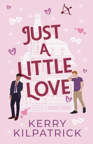 Just A Little Love A Spicy Daddy and Little Romance
