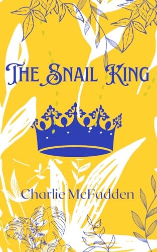 The Snail King