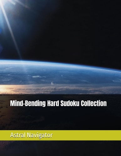 Mind-Bending Hard Sudoku Collection