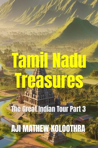 Tamil Nadu Treasures The Great Indian Tour Part 3