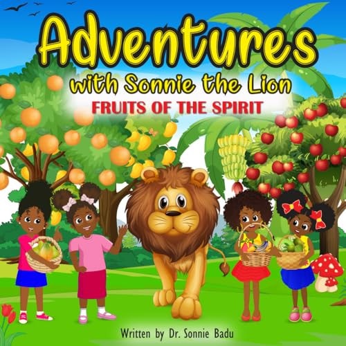 Adventures with Sonnie the Lion Fruits of the Spirit