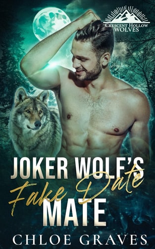 Joker Wolf's Fake Date Mate A Fated Mates Wolf Shifter Romance