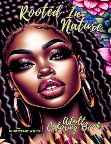 Rooted In Nature Coloring Book "A Journey Through Nature's Inspirational Beauty"