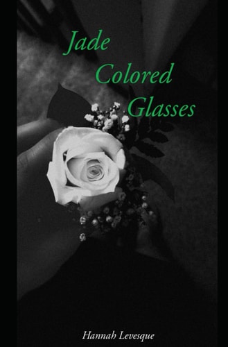 Jade Colored Glasses