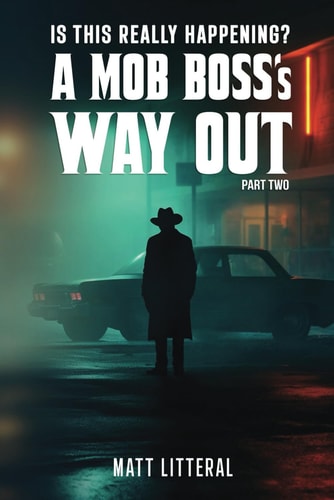 I Can't Believe This Is Happening, A Mob Boss's Way Out Part Two