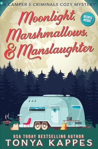 Moonlight, Marshmallows, & Manslaughter