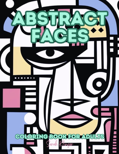Abstract Faces Coloring Book for Adults