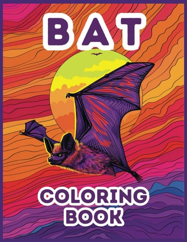 Bat Coloring Book 40 Coloring Pages for Adults, Teens, Women, Tweens