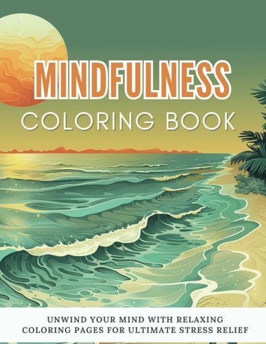 Mindful Moments Large Print Coloring Book for Seniors with Dementia and Cognitive Challenges - Featuring Animals, Mandalas, and Calming Landscapes for Therapeutic Relaxation