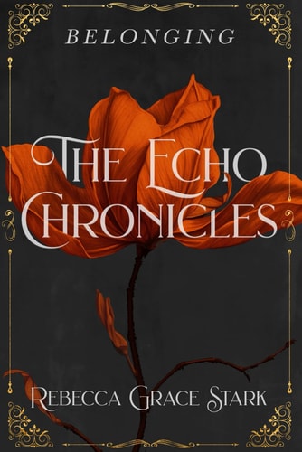 The Echo Chronicles Belonging