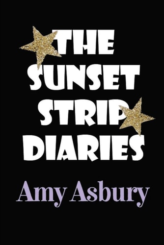 The Sunset Strip Diaries