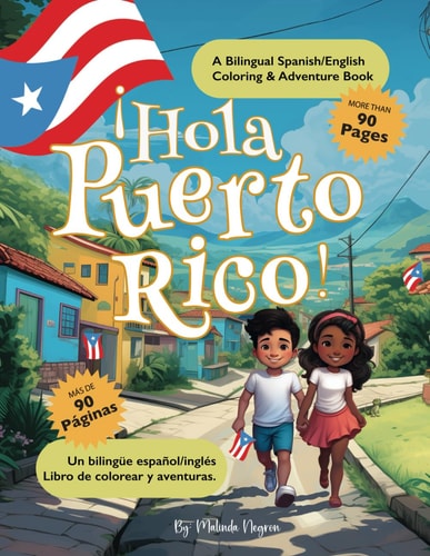 Hola Puerto Rico : A Bilingual Spanish/English Coloring & Adventure Book