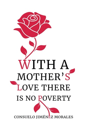 With a Mother ́s Love There is No Poverty