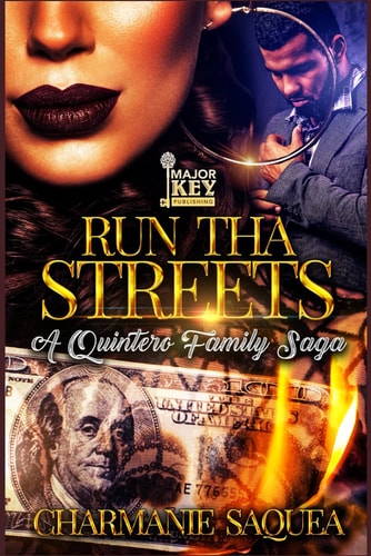 Run Tha Streets A Quintero Family Saga