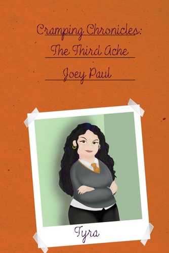 Cramping Chronicles The Third Ache: (Cramping Chronicles #3)