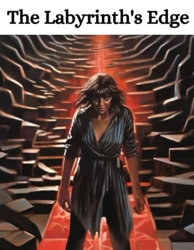 The Labyrinth's Edge