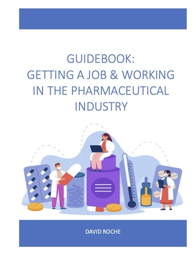 Guidebook Getting a Job & Working in the Pharmaceutical Industry