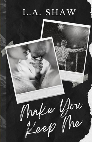 Make You Keep Me Fight For Me Duet Book 2