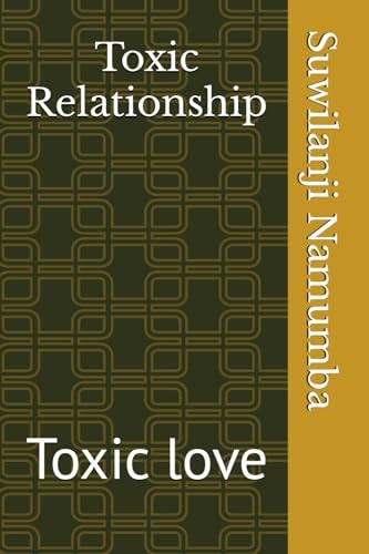 Toxic Relationship Toxic Love