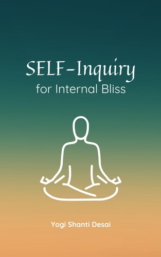 Self-Inquiry for Internal Bliss