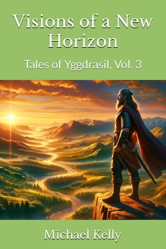 Visions of a New Horizon Tales of Yggdrasil, Vol. 3