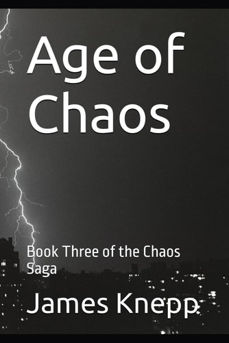 Age of Chaos Book Three of the Chaos Saga