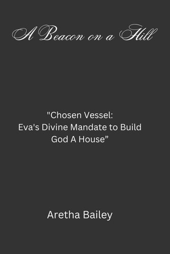BEACON ON A HILL "chosen Vessel