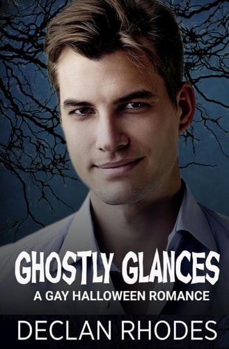 Ghostly Glances A Gay Halloween Romance