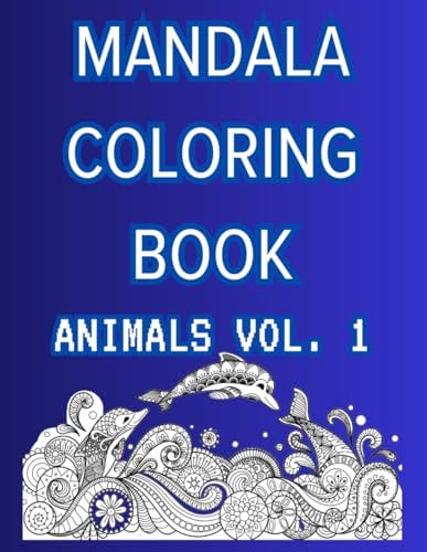 Mandala Coloring Book Animals Vol. 1