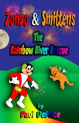 Zonzo and Smittens The Rainbow River Rescue