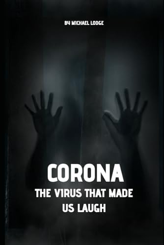 Corona The Virus That Made Us Laugh