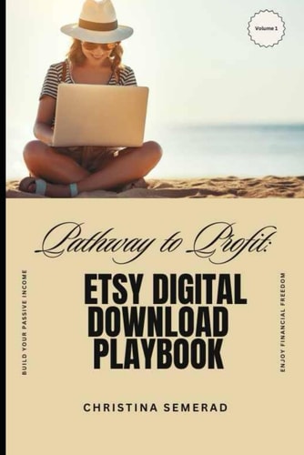 Pathway to Profit Etsy Digital Download Playbook