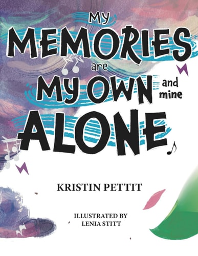 My Memories are My Own and Mine Alone